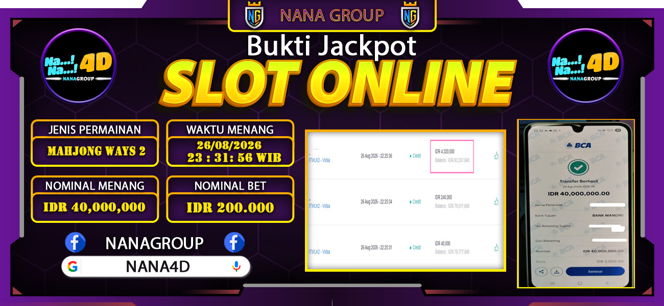 Bukti Kemenangan Besar Dibayar lunas Member NANA4D RP 40.000.000, 26 Agustus 2026
